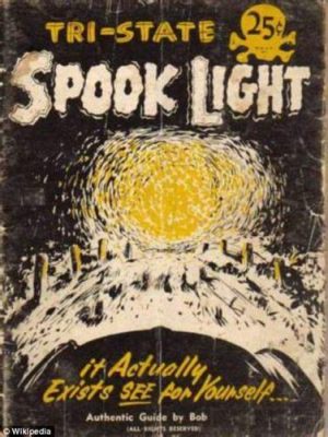 The Kentucky Spooklight: A Tale of Unexplained Phenomena and Appalachian Mysteries